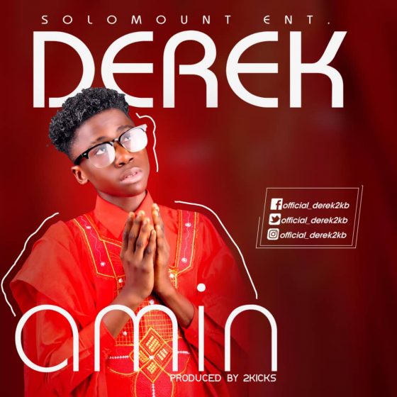 Derek - Amin (Prod by 2kicks) @official_Derek2kb | mp3 Download