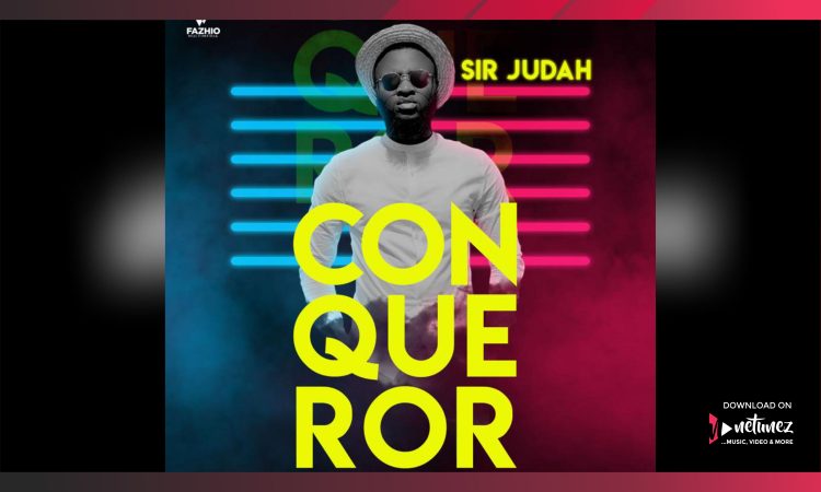 SIR JUDAH - CONQUEROR FEAT TOSIN | mp3 download