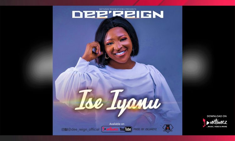 Dee'reign - Ise Iyanu | mp3 Download